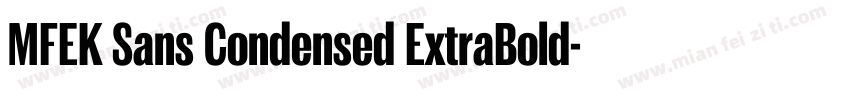 MFEK Sans Condensed ExtraBold字体转换